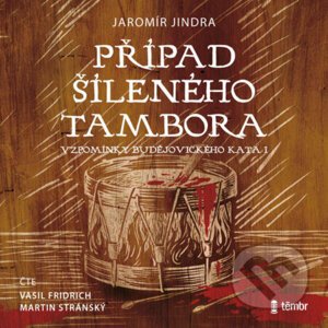 Případ šíleného tambora - Jaromír Jindra