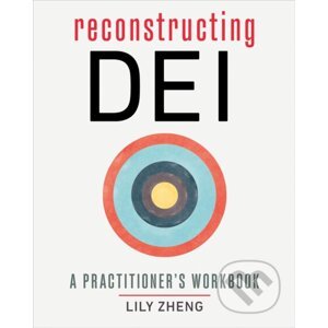 Reconstructing Dei - Lily Zheng
