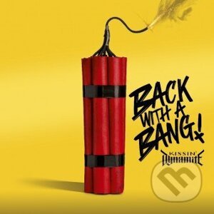 Kissin' Dynamite: Back with a bang LP - Kissin' Dynamite