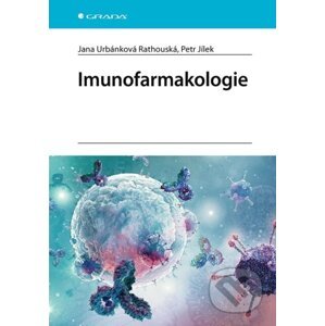 E-kniha Imunofarmakologie - Jana Urbánková Rathouská, Petr Jílek