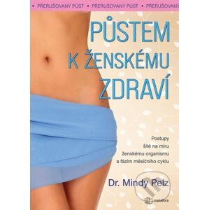E-kniha Půstem k ženskému zdraví - Mindy Pelz