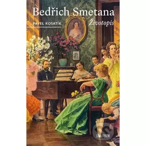 E-kniha Bedřich Smetana - Životopis - Pavel Kosatík