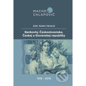 Bankovky Československa, Českej a Slovenskej republiky (1918-2019) - Radim Václavík