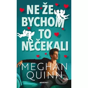 E-kniha Ne že bychom to nečekali - Meghan Quinn