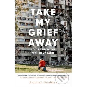 Take My Grief Away - Katerina Gordeeva