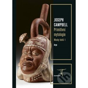 E-kniha Masky bohů 1 - Primitivní mytologie - Joseph Campbell