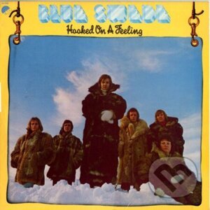 Blue Swede, Bjorn Skifs: Hooked On A Feeling LP - Blue Swede, Bjorn Skifs