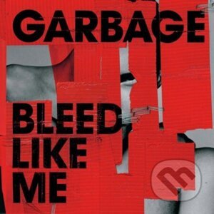Garbage: Bleed Like Me (2024 Remaster) Expanded Red LP - Garbage