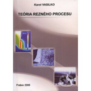 Teória rezného procesu - Karol Vasilko