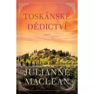 E-kniha Toskánské dědictví - Julianne MacLean