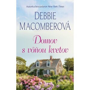 E-kniha Domov s vôňou kvetov - Debbie Macomber