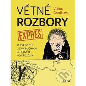 Větné rozbory expres - Vlasta Gazdíková, Jaroslava Kučerová (ilustrátor)