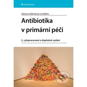 E-kniha Antibiotika v primární péči - Václava Adámková, kolektiv