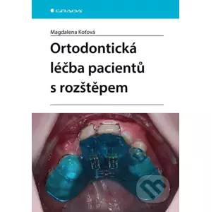 E-kniha Ortodontická léčba pacientů s rozštěpem - Magdalena Koťová