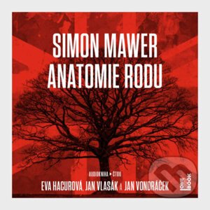 Anatomie rodu - Simon Mawer
