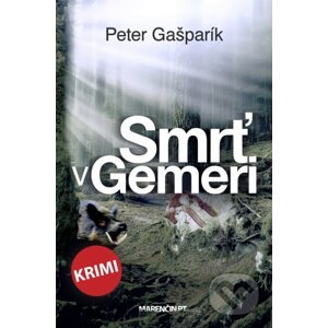 Smrť v Gemeri - Peter Gašparík
