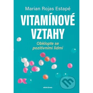 Vitamínové vztahy - Marian Rochas Estapé