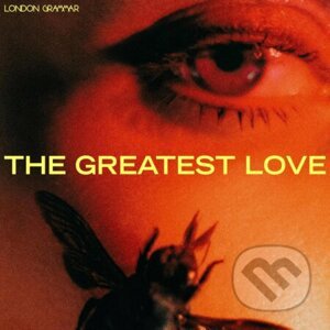 London Grammar: The Greatest Love Ltd. LP - London Grammar