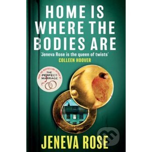 Home Is Where The Bodies Are - Jeneva Rose