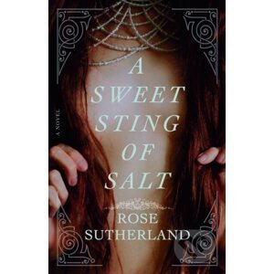 A Sweet Sting of Salt - Rose Sutherland