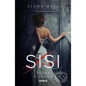 E-kniha Sisi: Túžba a zrada - Elena Hell