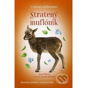 E-kniha Zvierací záchranári: Stratený muflónik - Jana Olivová, Zuzana Slánská (ilustrátor)