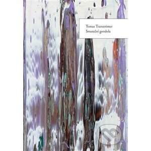 Smuteční gondola - Tomas Tranströmer