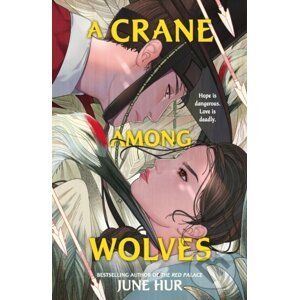 A Crane Among Wolves - June Hur