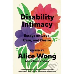 Disability Intimacy - Alice Wong