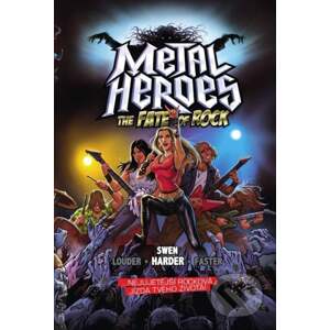 Metal Heroes: The Fate of Rock (gamebook) - Swen Harder