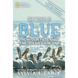 The World Is Blue - Sylvia A. Earle