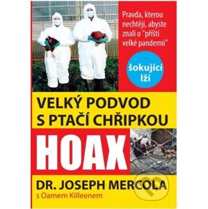 Velký podvod s ptačí chřipkou - Joseph Mercola