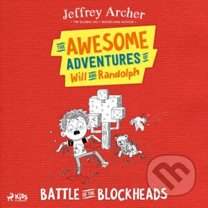The Awesome Adventures of Will and Randolph: Battle of the Blockheads (EN) - Jeffrey Archer