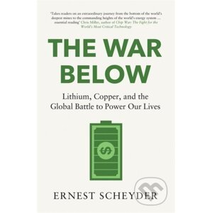 The War Below - Ernest Scheyder