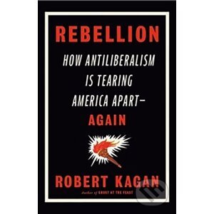 Rebellion - Robert Kagan