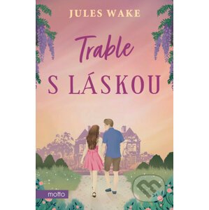 E-kniha Trable s láskou - Jules Wake