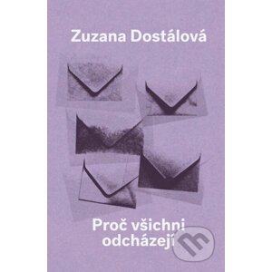 E-kniha Proč všichni odcházejí - Zuzana Dostálová