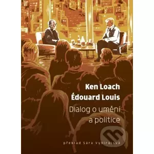 E-kniha Dialog o umění a politice - Édouard Louis, Ken Loach