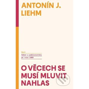 E-kniha O věcech se musí mluvit nahlas - Antonín J. Liehm