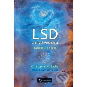 LSD a mysl vesmíru - Christopher M. Bache