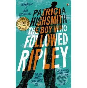 The Boy Who Followed Ripley - Patricia Highsmith