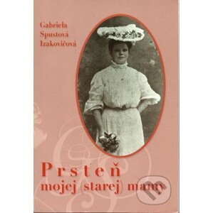E-kniha Prsteň mojej (starej) mamy - Gabriela Spustová Izakovičová