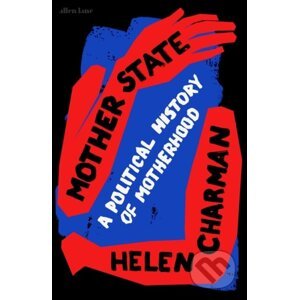 Mother State - Helen Charman