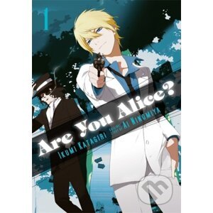 Are You Alice? 1 - Ikumi Katagiri, Ai Ninomiya (ilustrátor)