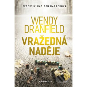 E-kniha Vražedná naděje - Wendy Dranfield