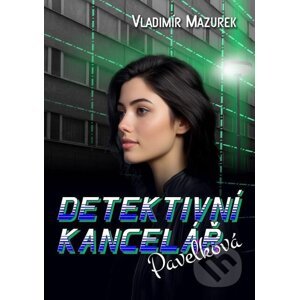 E-kniha Detektivní kancelář Pavelková - Vladimír Mazurek