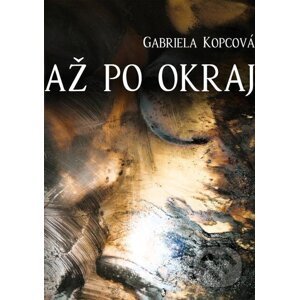 E-kniha Až po okraj - Gabriela Kopcová