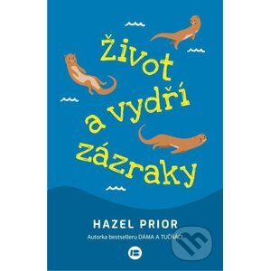 E-kniha Život a vydří zázraky - Hazel Prior