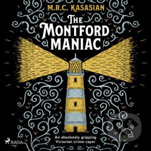 The Montford Maniac (EN) - M.R.C. Kasasian