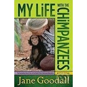 My Life With The Chimpanzees - Jane Goodall